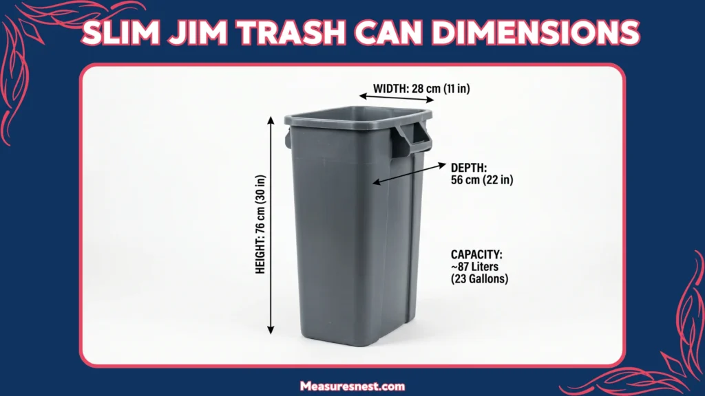 Slim Jim Trash Can Dimensions
